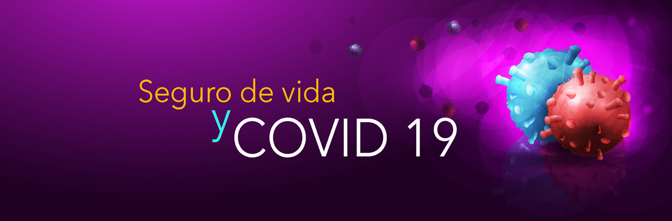 Seguro de Vida y Covid19